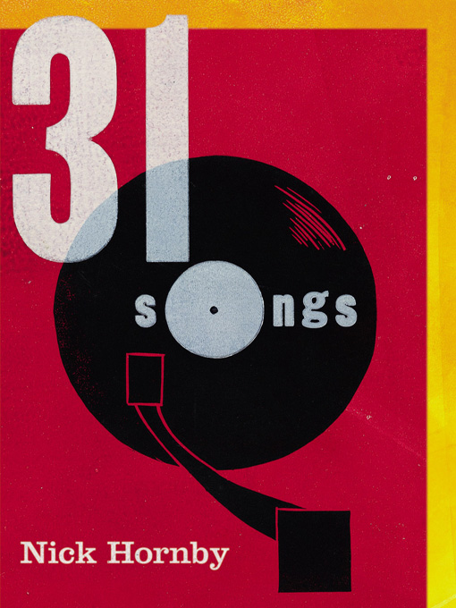 Title details for 31 Songs by Nick Hornby - Available
